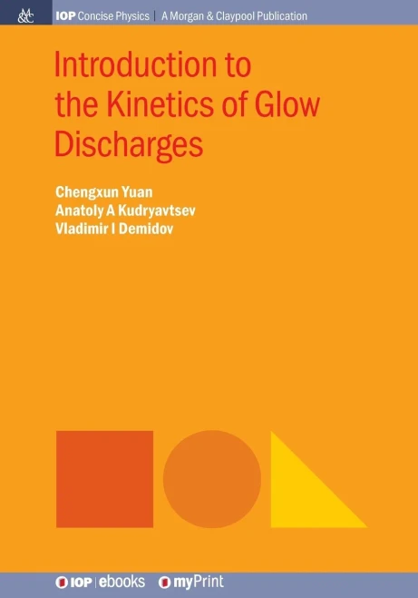 Introduction To The Kinetics Of Glow Discharges