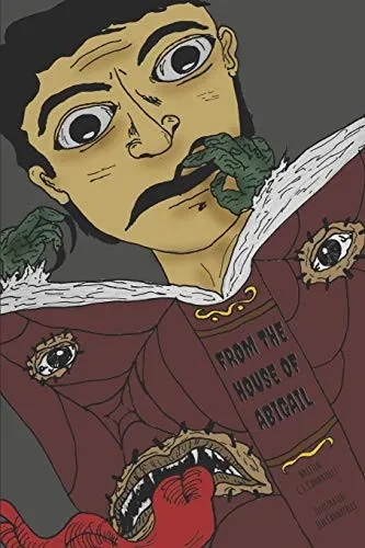 From the House of Abigail: Macabre Stories for the Young at Heart