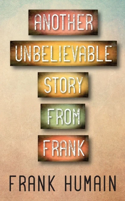 Another Unbelievable Story From Frank