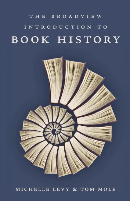 The Broadview Introduction To Book History