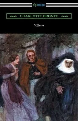 Villette (With An Introduction By Mary Augusta Ward)