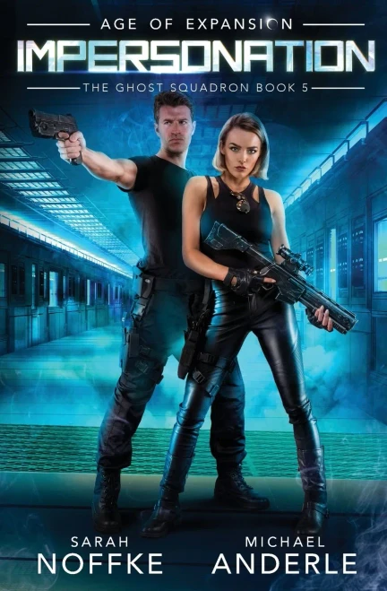 Impersonation: Age Of Expansion - A Kurtherian Gambit Series (The Ghost Squadron)