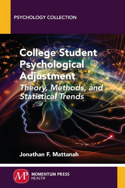 College Student Psychological Adjustment: Theory, Methods, And Statistical Trends