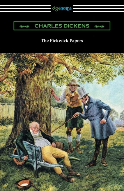 The Pickwick Papers: (With An Introduction By Edwin Percy Whipple)