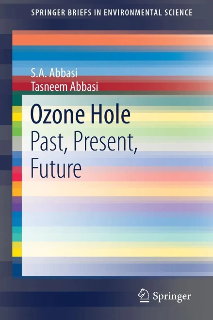 Ozone Hole: Past, Present, Future (Springerbriefs In Environmental Science)
