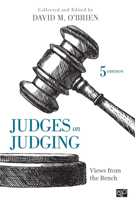 Judges On Judging: Views From The Bench