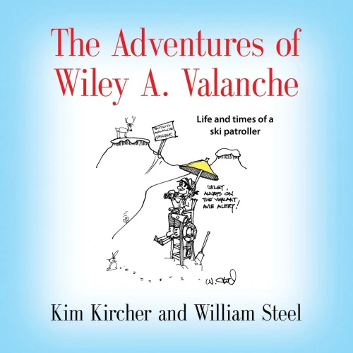 The Adventures Of Wiley A. Valanche