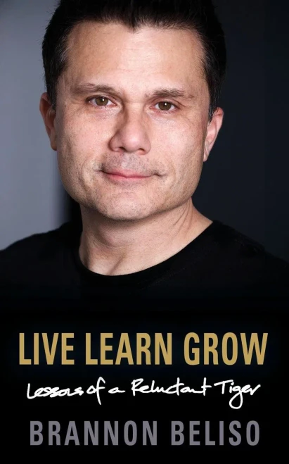 Live Learn Grow: Lessons Of A Reluctant Tiger