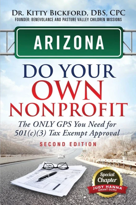 Arizona Do Your Own Nonprofit: The Only Gps You Need For 501C3 Tax Exempt Approval (3)