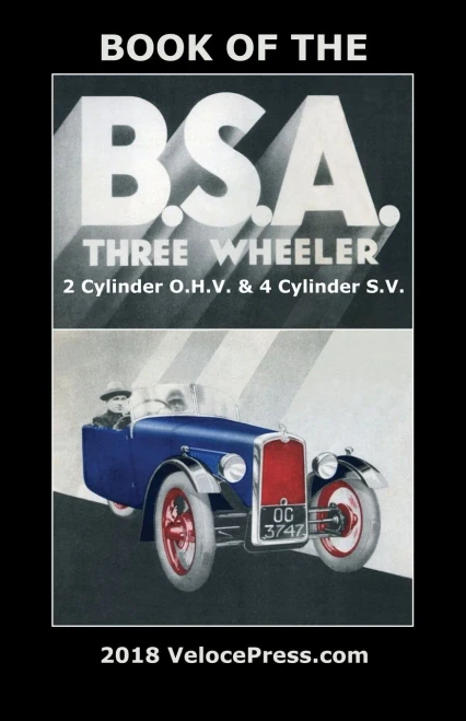 Book Of The Bsa Three Wheeler 2 Cylinder O.H.V. & 4 Cylinder S.V.