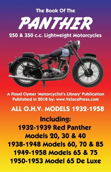 Book Of The Panther 250 & 350 C.C. Lightweight Motorcycles All O.H.V. Models 1932-1958