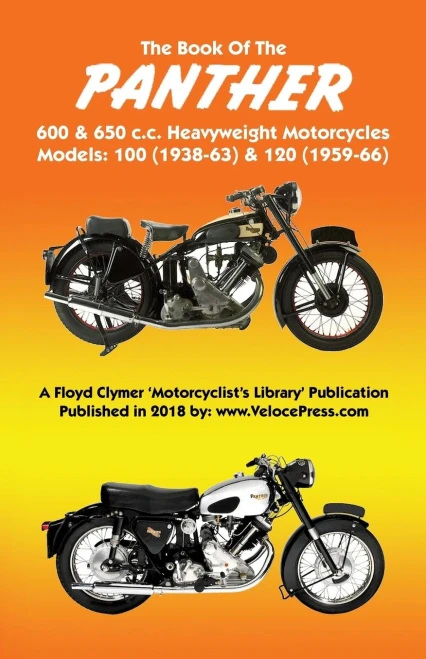 Book Of The Panther 600 & 650 C.C. Heavyweight Motorcycles Models 100 (1938-63) & 120 (1959-66)