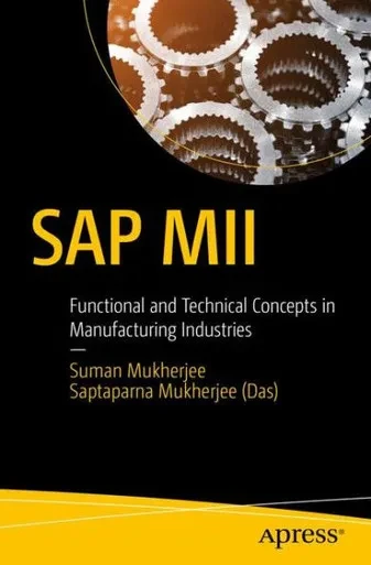 Sap Mii: Functional And Technical Concepts In Manufacturing Industries