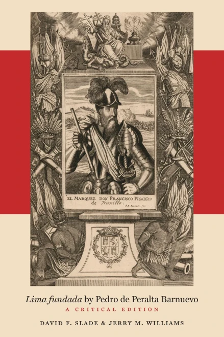 Lima Fundada By Pedro De Peralta Barnuevo: A Critical Edition (North Carolina Studies In The Romance Languages And Literatures, 309)