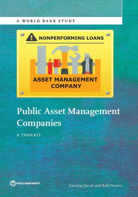 Public Asset Management Companies: A Toolkit (World Bank Studies)