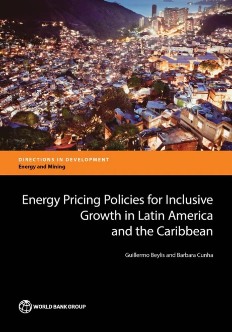 Energy Pricing Policies For Inclusive Growth In Latin America And The Caribbean (Directions In Development)