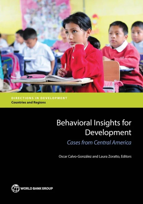 Behavioral Insights For Development: Cases From Central America (Directions In Development)