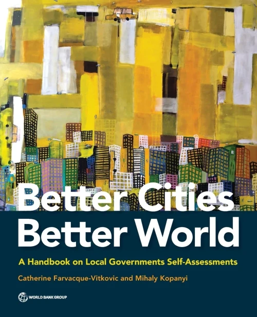 Better Cities, Better World: A Handbook On Local Governments Self-Assessments