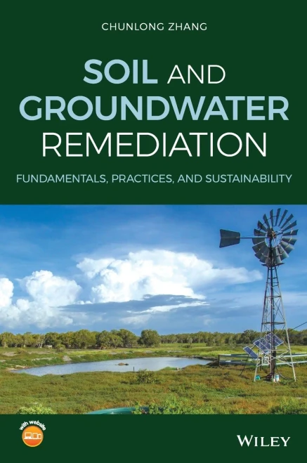 Soil and Groundwater Remediation: Fundamentals, Practices, and Sustainability