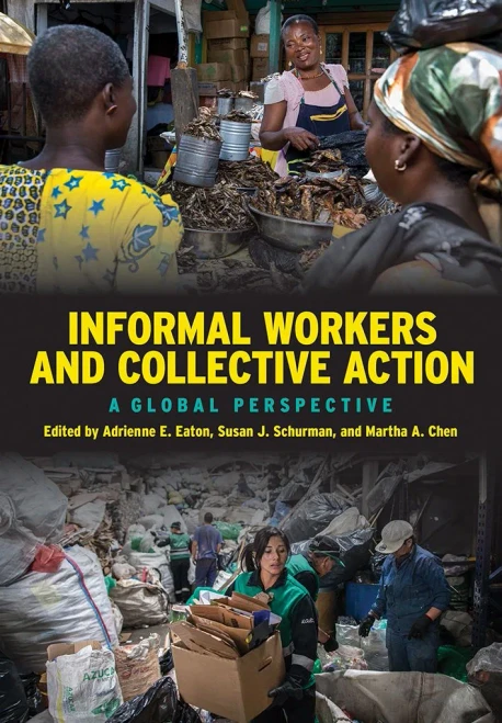 Informal Workers And Collective Action: A Global Perspective