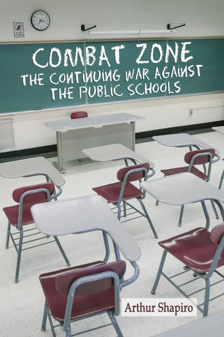 Combat Zone: The Continuing War Against The Public Schools (Na)