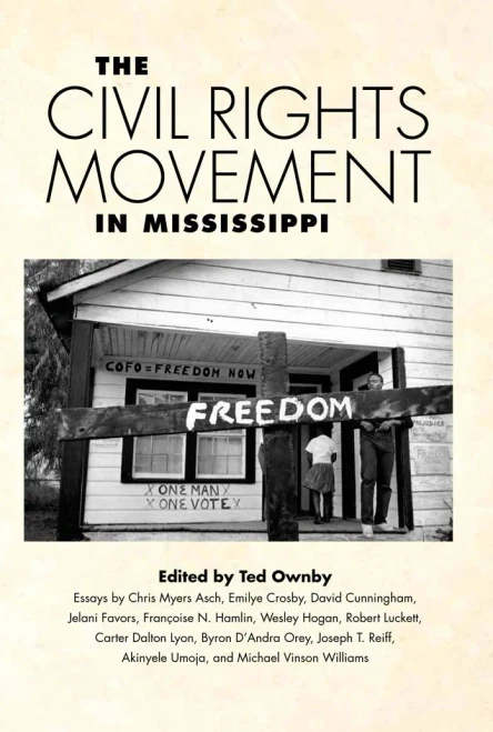 The Civil Rights Movement In Mississippi (Chancellor Porter L. Fortune Symposium In Southern History Series)