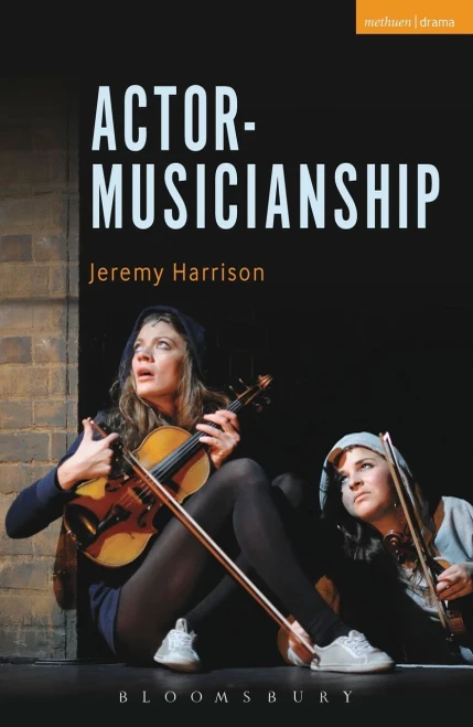 Actor-Musicianship (Performance Books)