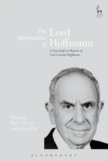 The Jurisprudence Of Lord Hoffmann: A Festschrift In Honour Of Lord Leonard Hoffmann