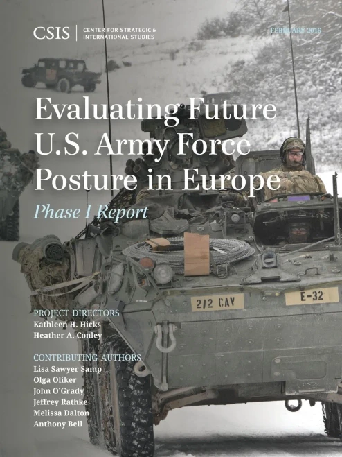 Evaluating Future U.S. Army Force Posture In Europe: Phase I Report (Csis Reports)