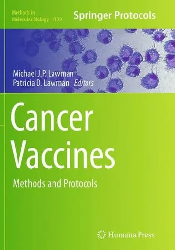Cancer Vaccines: Methods And Protocols (Methods In Molecular Biology, 1139)