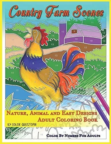 Country Farm Scenes Color By Number For Adults - Nature, Animal and Easy Designs - Adult Coloring Book (Fun Adult Color by Number Coloring)