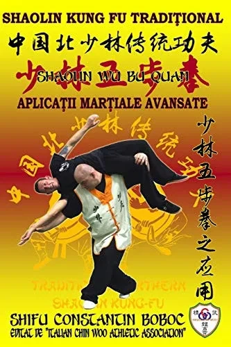 Shaolin Wu Bu Quan - Boxul celor 5 Paşi de la Shaolin (Enciclopedia Shaolin Kung Fu) (Romansch Edition)