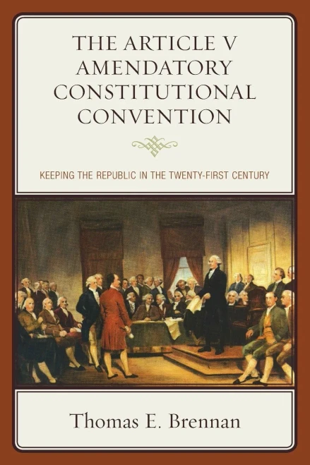 The Article V Amendatory Constitutional Convention: Keeping The Republic In The Twenty-First Century