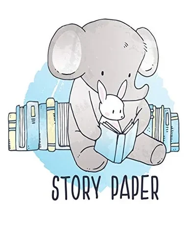 STORY PAPER: 8" x 10" Storybook Paper Draw and Write Stories 102 Pages
