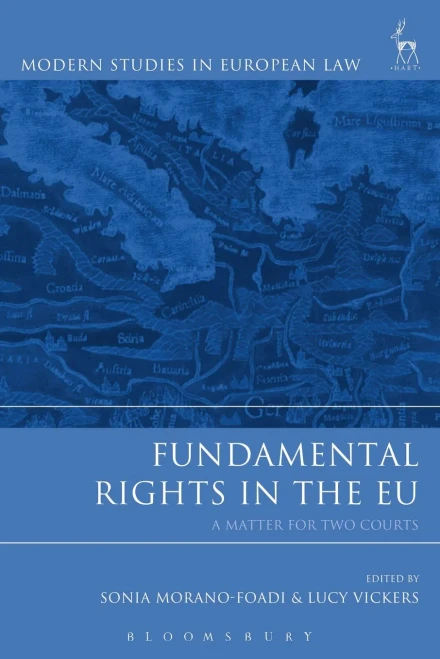 Fundamental Rights In The Eu: A Matter For Two Courts (Modern Studies In European Law)