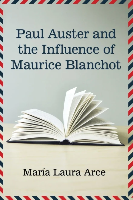 Paul Auster And The Influence Of Maurice Blanchot