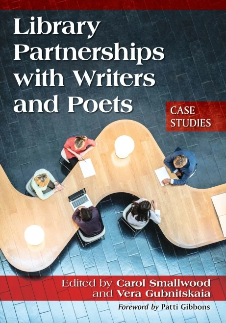 Library Partnerships With Writers And Poets: Case Studies