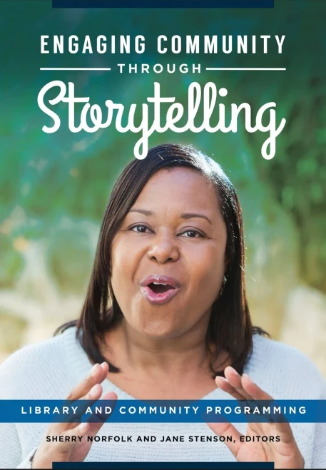 Engaging Community Through Storytelling: Library And Community Programming