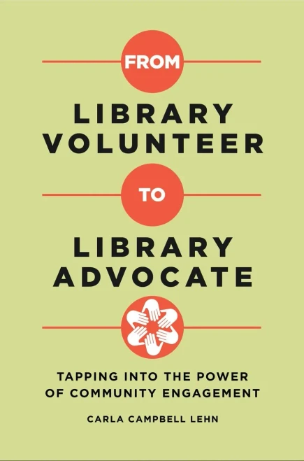 From Library Volunteer To Library Advocate: Tapping Into The Power Of Community Engagement