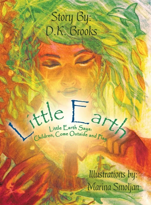 Little Earth: Little Earth Says: Children, Come Outside and Play