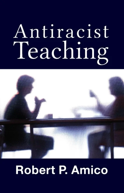 Anti-Racist Teaching (New Critical Viewpoints On Society)