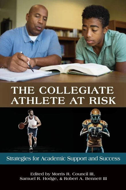 The Collegiate Athlete At Risk: Strategies For Academic Support And Success