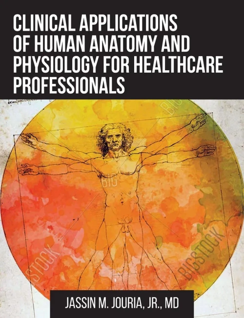 Clinical Applications Of Human Anatomy And Physiology For Healthcare Professionals