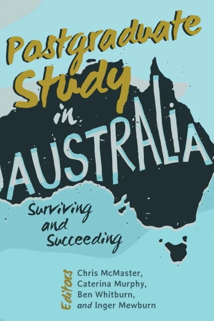 Postgraduate Study In Australia: Surviving And Succeeding