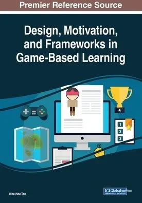 Design, Motivation, And Frameworks In Game-Based Learning