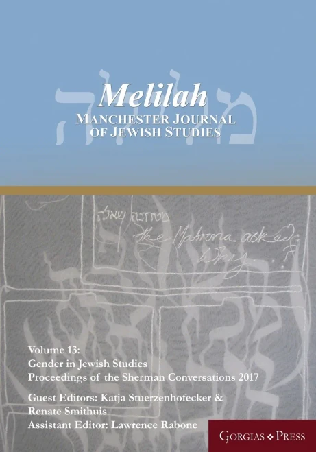 Gender in Jewish Studies: Proceedings of the Sherman Conversations 2017 (Melilah: Manchester Journal of Jewish Studies)