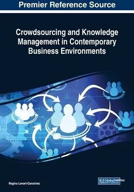 Crowdsourcing And Knowledge Management In Contemporary Business Environments