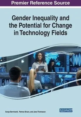Gender Inequality And The Potential For Change In Technology Fields