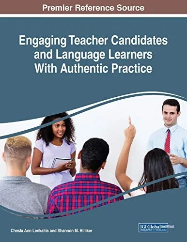 Engaging Teacher Candidates And Language Learners With Authentic Practice