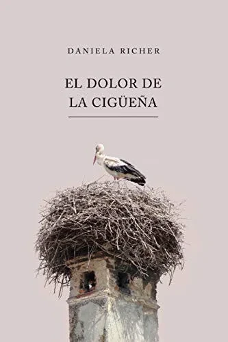 EL DOLOR DE LA CIGÜEnA (Spanish Edition)